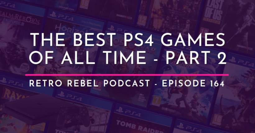 The Best PS4 Games of All Time – Part 2