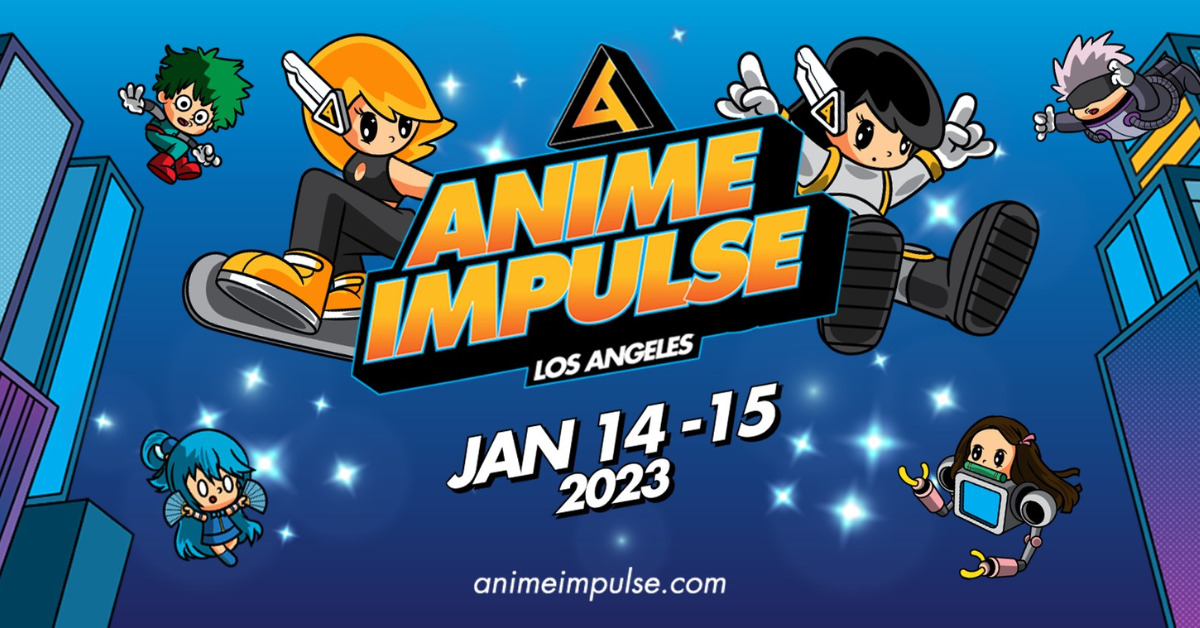 Anime Impulse LA 2023 Everything you need to know