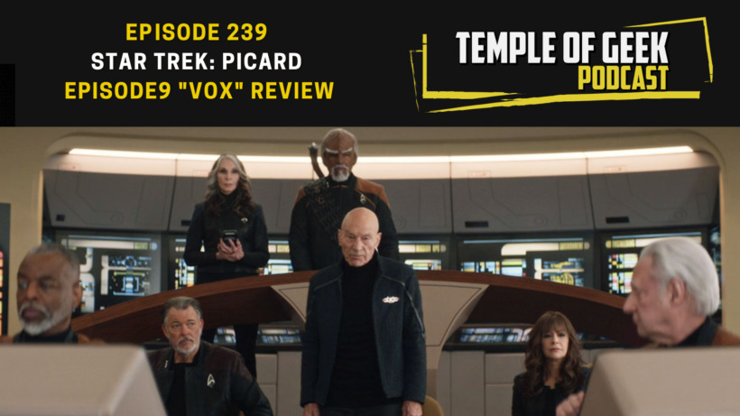 Star Trek: Picard Season 3 Episode 9 “Vox” Podcast and Review