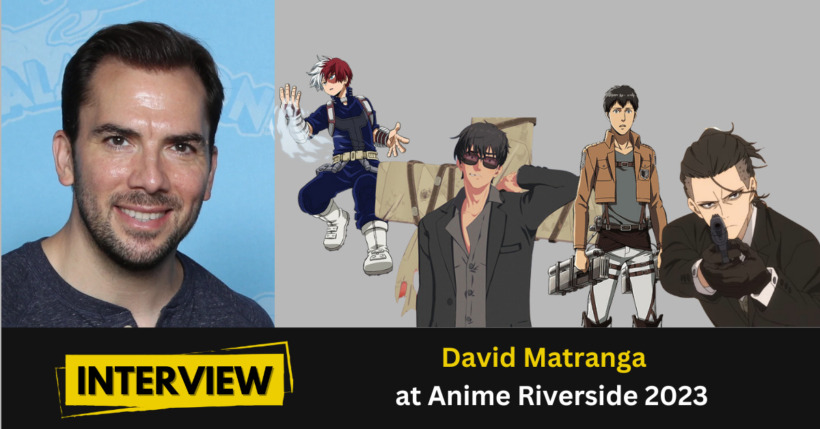 David Matranga Interview at Anime Riverside 2023