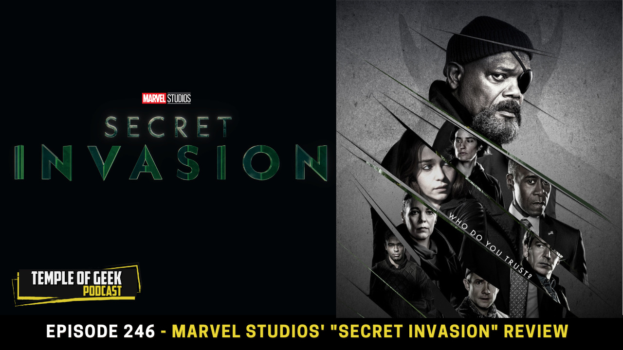 Marvel Studios’ Secret Invasion Review – Temple of Geek Podcast