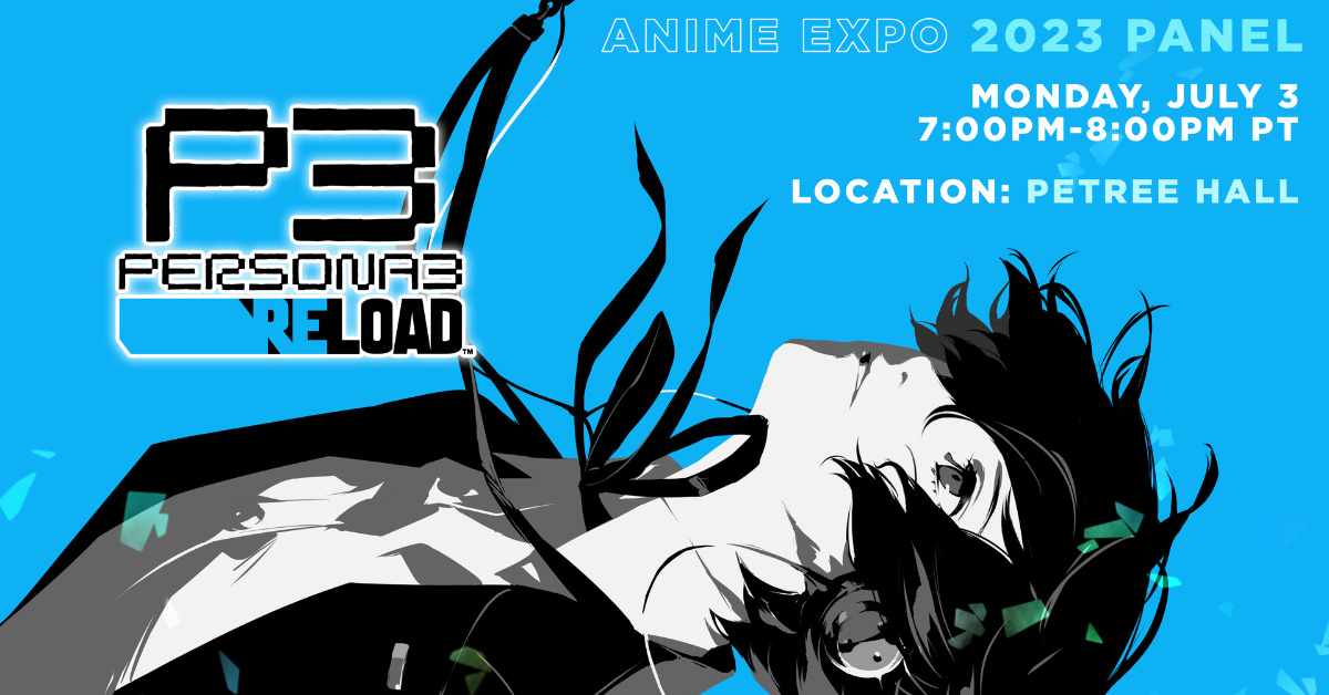 Persona 3 Reload and Persona 5 Tactica Panels at Anime Expo