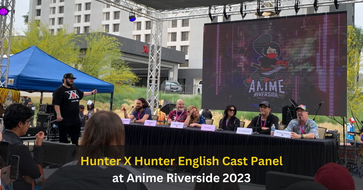 Hunter X Hunter Panel at Anime Riverside 2023
