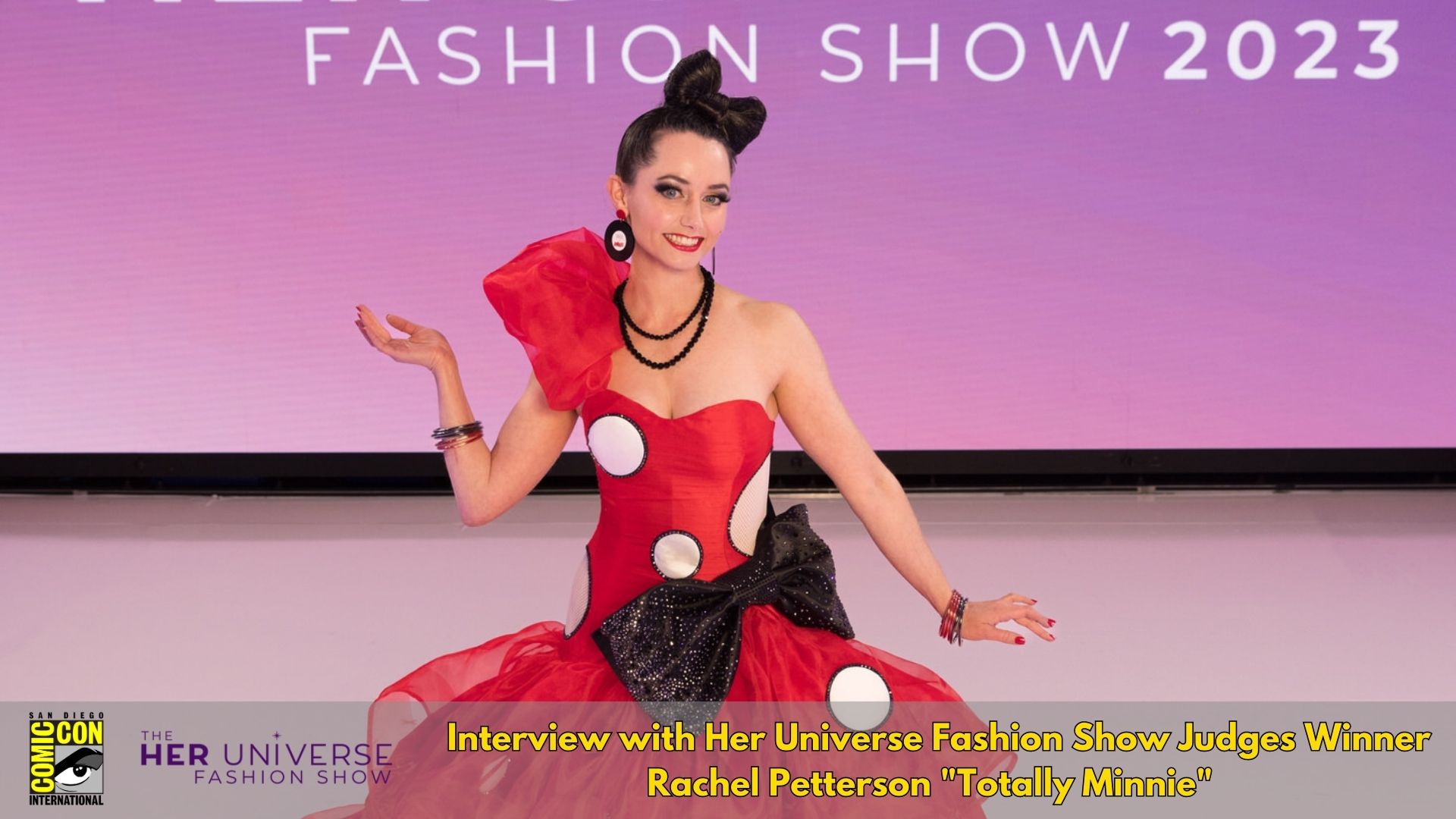 Judges Winner Rachel Petterson talks Her Universe Fashion Show