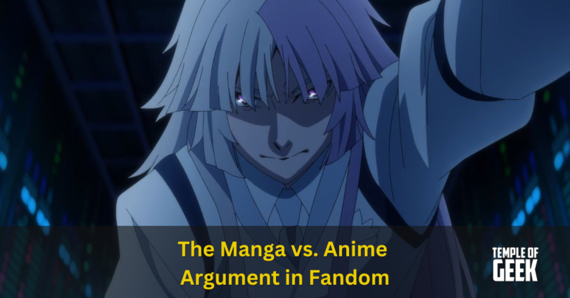 The Manga vs. Anime Argument in Fandom