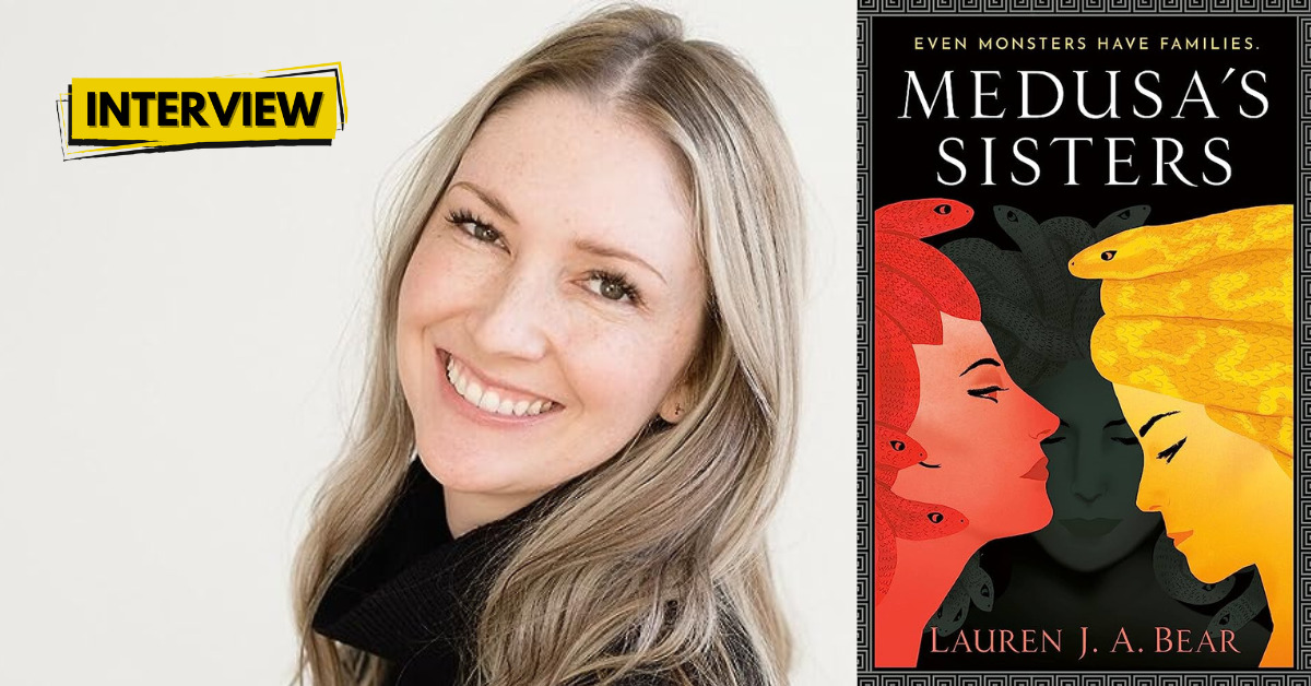 Medusa’s Sisters Interview with Lauren J.A. Bear