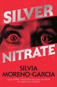 Cover for Silvia Moreno-Garcia's Silver Nitrate. Bright red background. A woman's wide eyes are shown in grey scale across the middle.