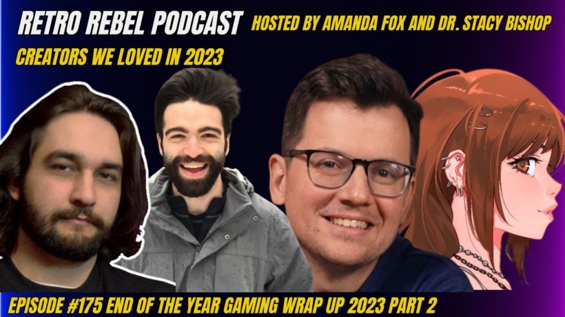 End of Year Gaming Wrap Up 2023 PT 2 – Retro Rebel Ep175