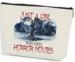 Picture of a beige pouch with a horror scene reading "Just a Girl Who Loves Horror Movies"