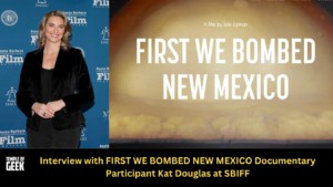 picture of kat steele on the red carpet and poster of first we bombed new mexico documentary