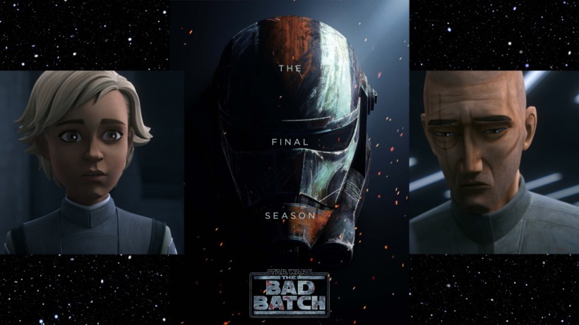 Omega in a grey uniform and short blonde hair on the left. The Bad Batch season three poster with Hunter's helmet and 'The final season' in the middle. Crosshair in a grey uniform looking sad on the right. All against a dark space backdrop with stars.