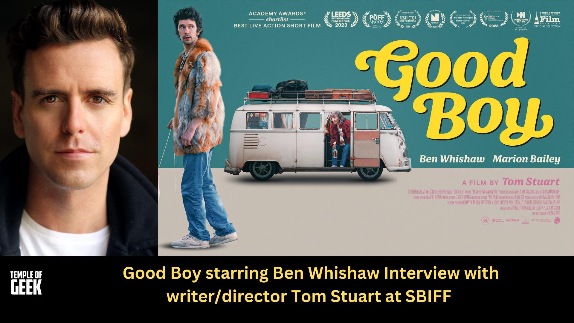 Tom Stuart’s Short Film GOOD BOY Starring Ben Whishaw Wows at SBIFF, Heads to BFI: Flare Next