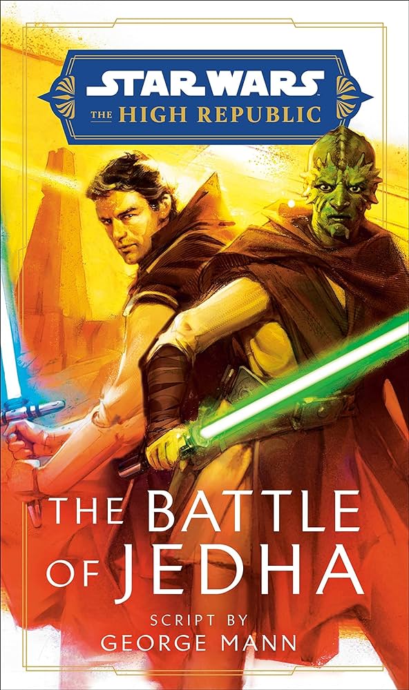 Cover of The Battle of Jedha, by George Mann. A human man stands next to a Kadas'sa Nikto, both wearing Jedi robes and brandishing lightsabers.