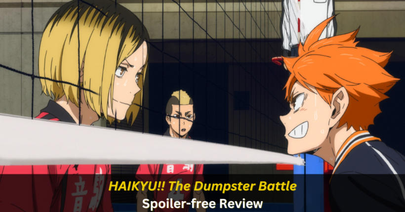 “HAIKYU!! The Dumpster Battle” Review: Worth the Wait