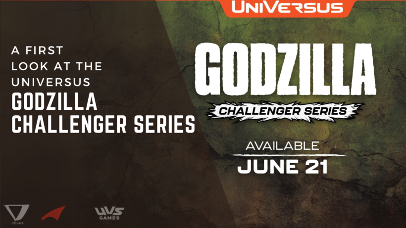 A First Look at the UniVersus’ “GODZILLA” Challenger Series