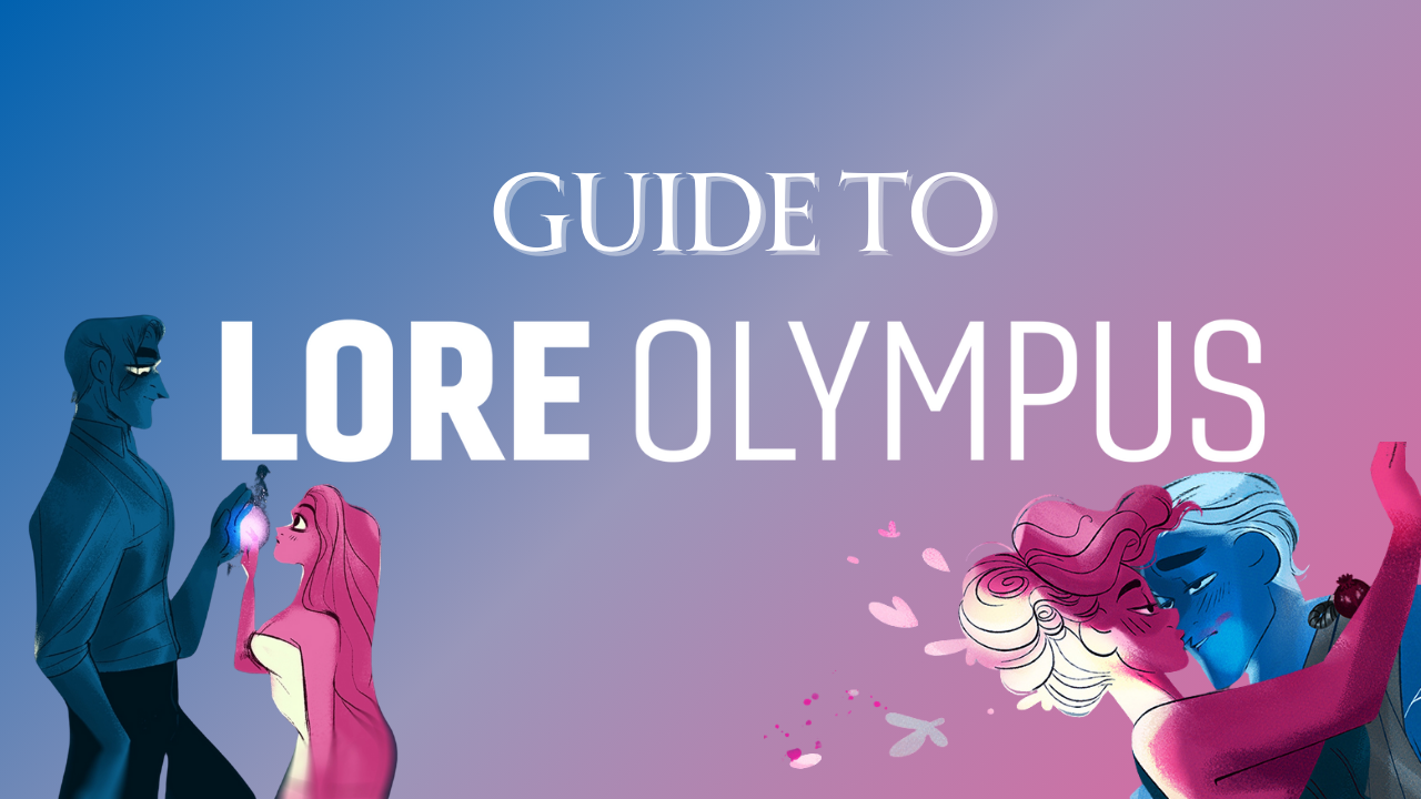 A Guide to WEBTOON’s Lore Olympus