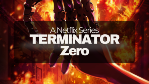 Netflix Series: TERMIANTOR ZERO anime with a release trailer. featuring a robotic hand holding a human child's hand while fire burns in the background