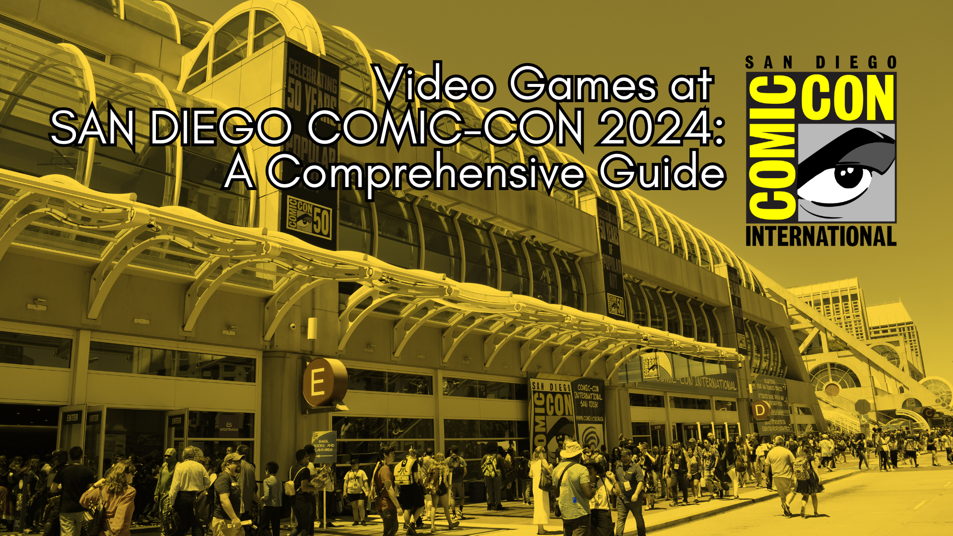 Video Games at SDCC: A Comprehensive Guide