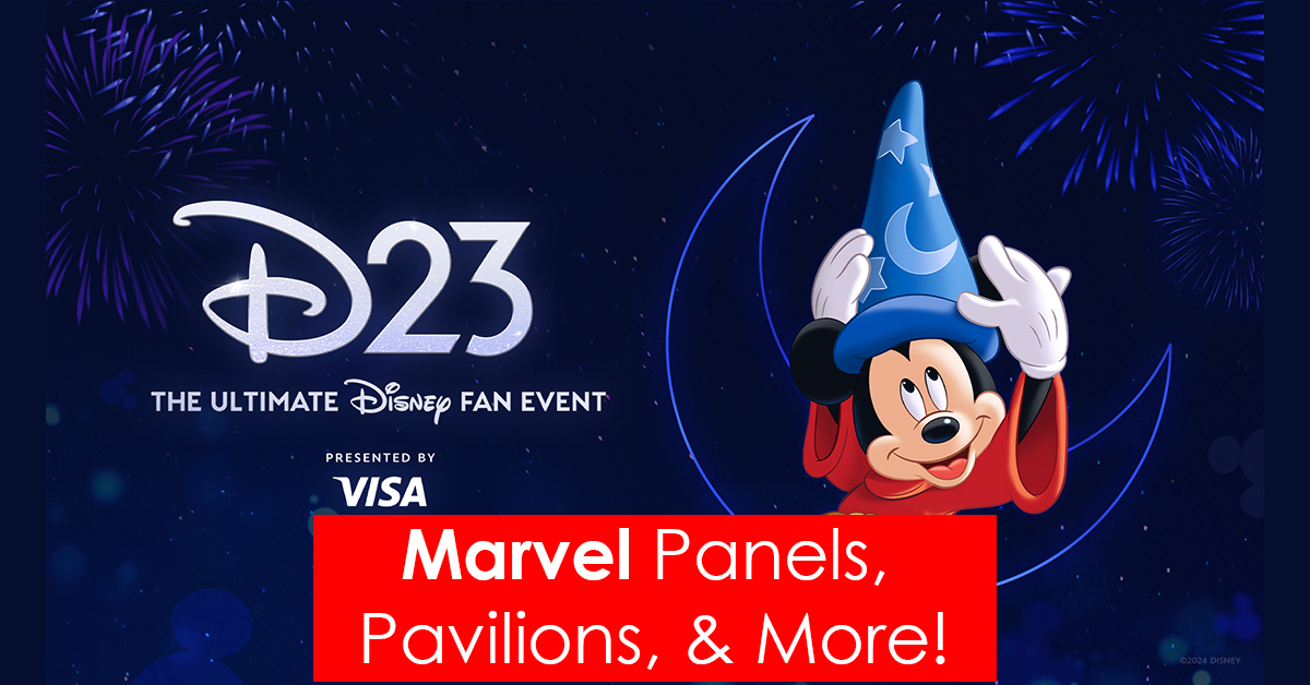 Everything Marvel at D23 2024: The Ultimate Disney Fan Event