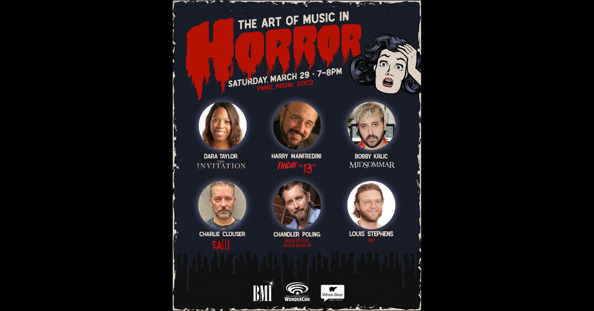 BMI & White Bear PR Present “The Art of Music in Horror” at WonderCon 2025