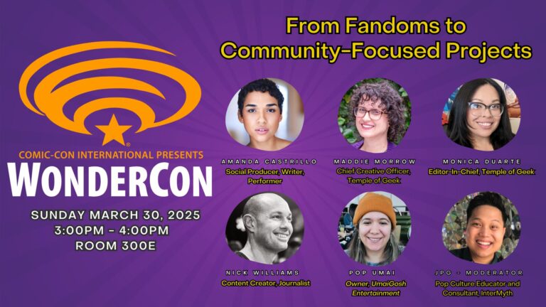 WonderCon 2025 Temple of Geek to Host Panel on Turning Fandom into Community Projects