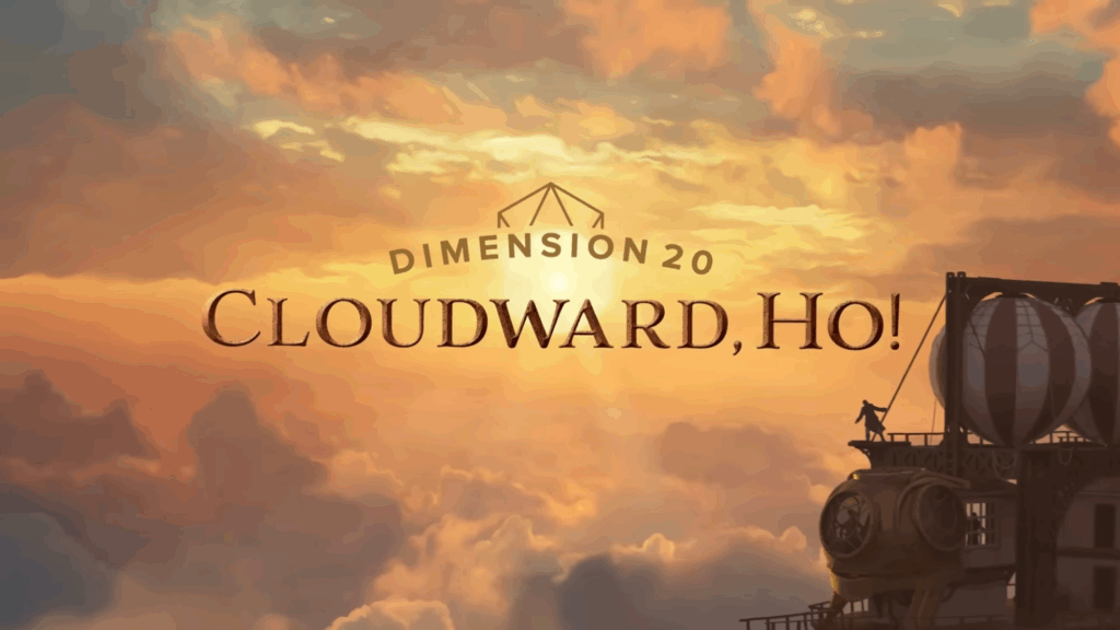 Dimension 20 cloudward ho