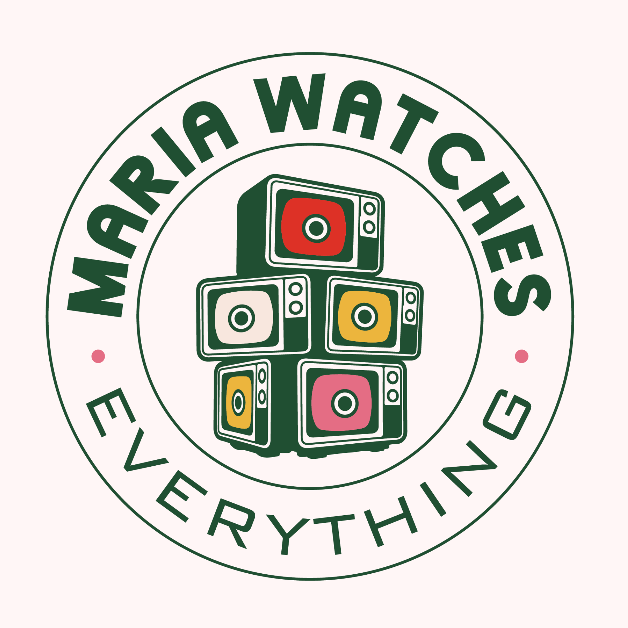 Maria Watches Everything