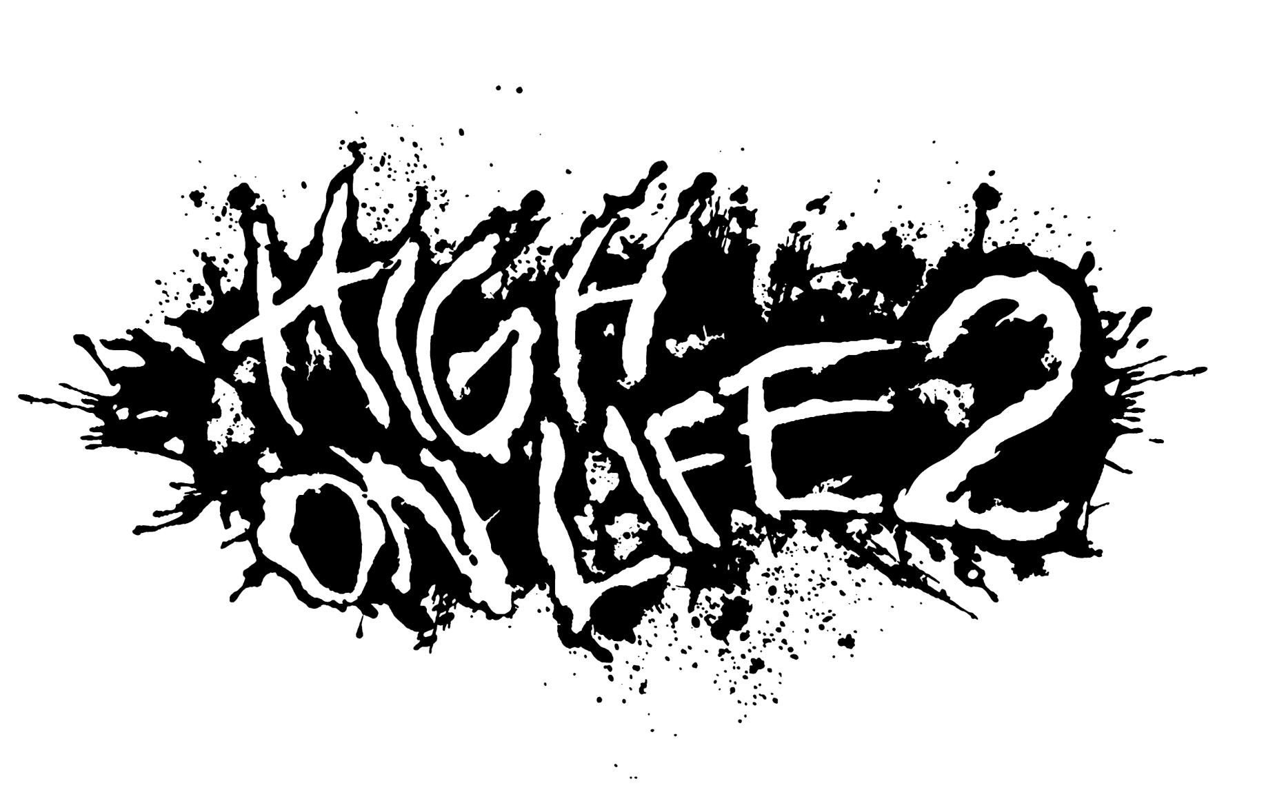 The words High on Life 2 displayed like black paint on a white background.