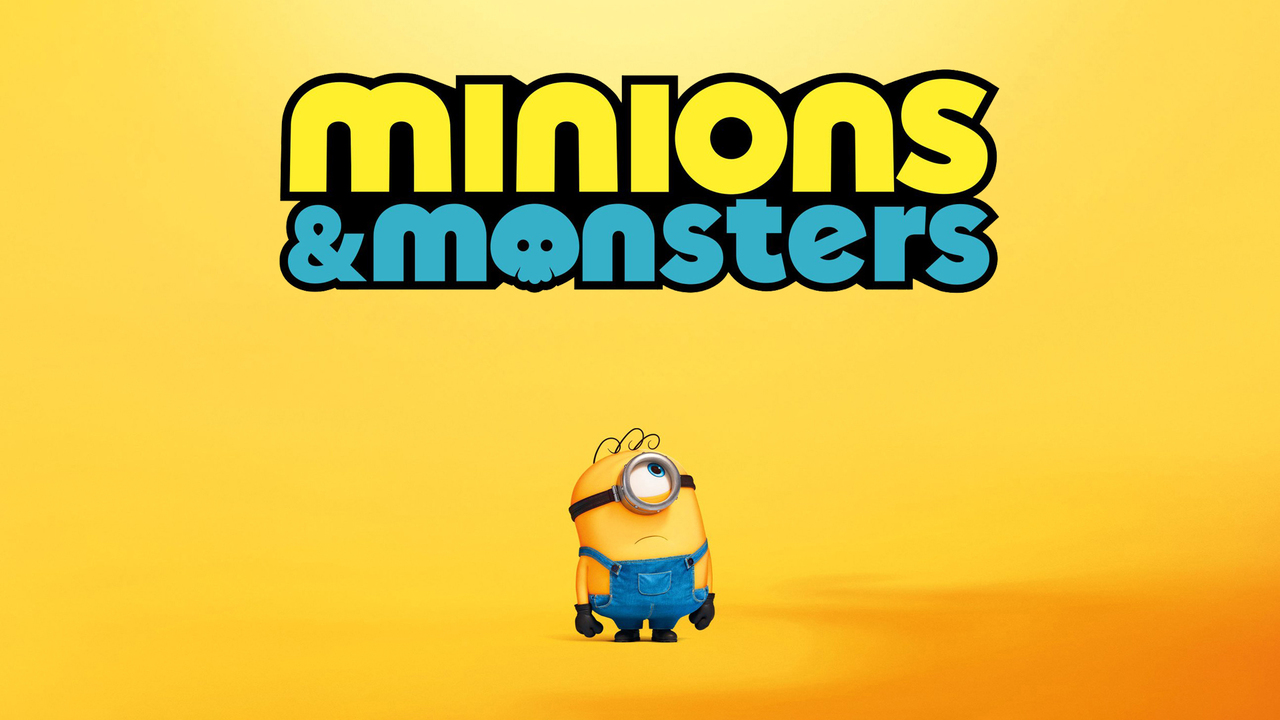 Minions & Monsters